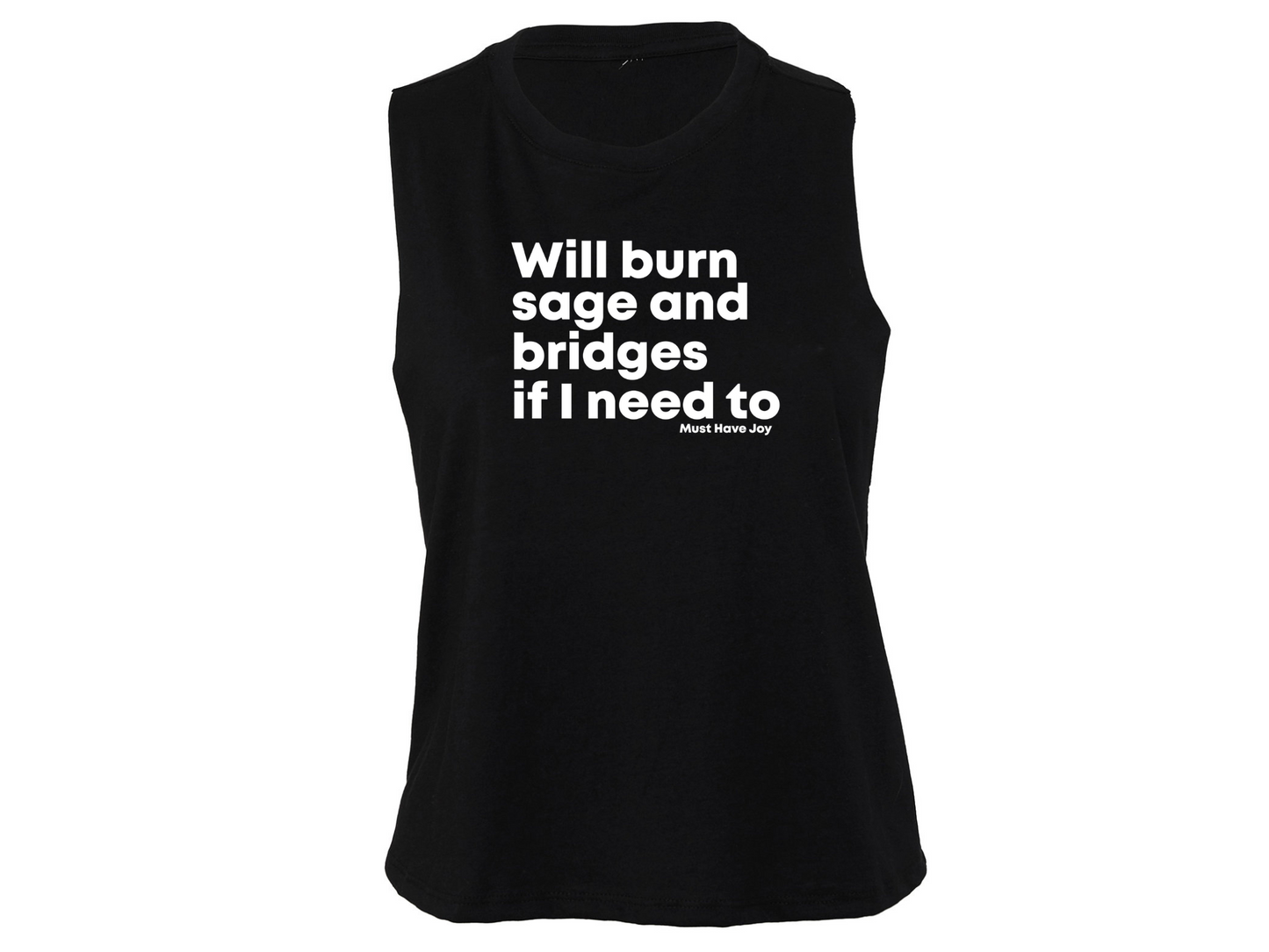 The Original - Will Burn Sage and Bridges If I Need To Tank