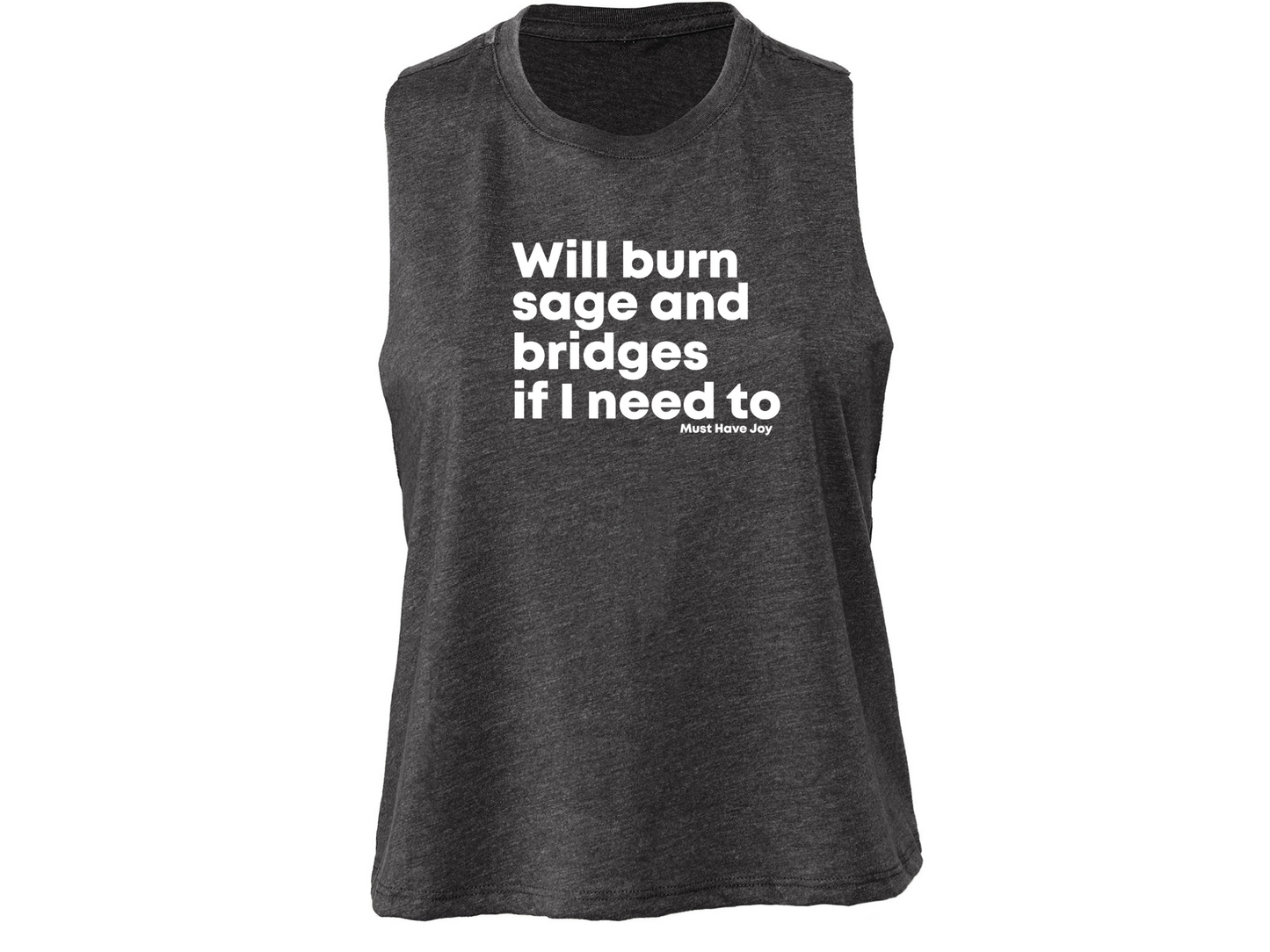 The Original - Will Burn Sage and Bridges If I Need To Tank