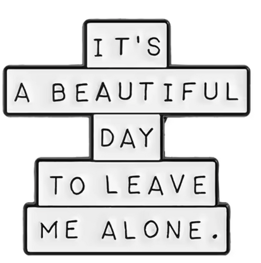 Leave Me Alone (Pin)
