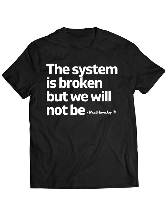 Must Have Joy - Unbreakable-Black