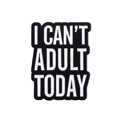 Can't Adult (Pin)