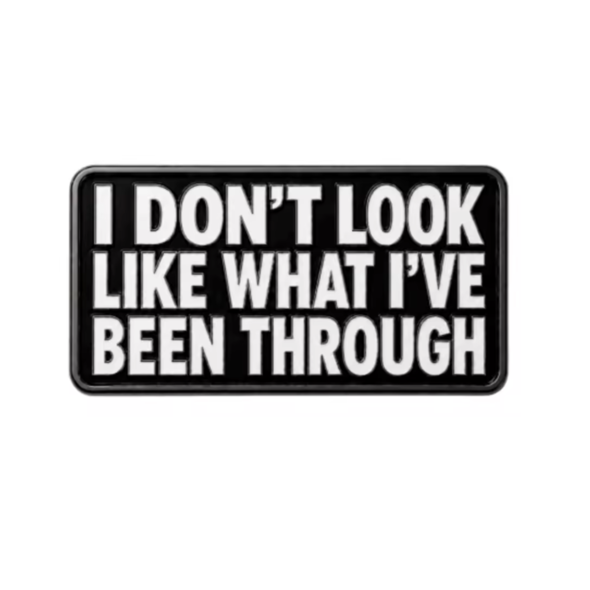 Don't Look Like It (Pin)
