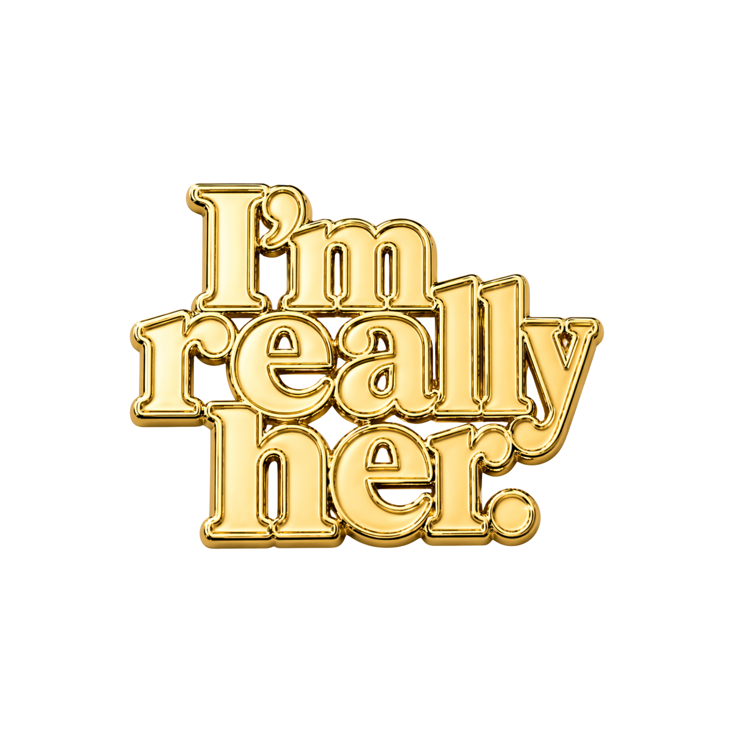 I'm Really Her (Pin)
