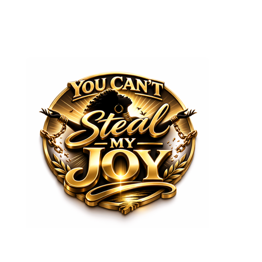 You Can't Steal My Joy (Pin)