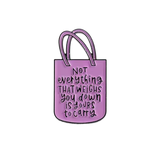 Not Yours To Carry (Pin)